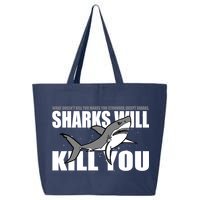 What Doesn't Kill You Stronger Except Sharks 25L Jumbo Tote