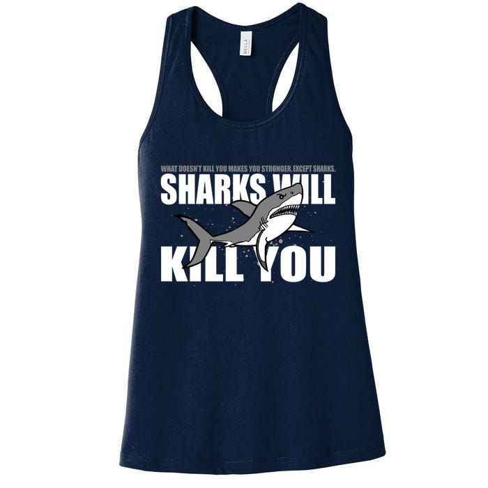 What Doesn't Kill You Stronger Except Sharks Womens Tank Top