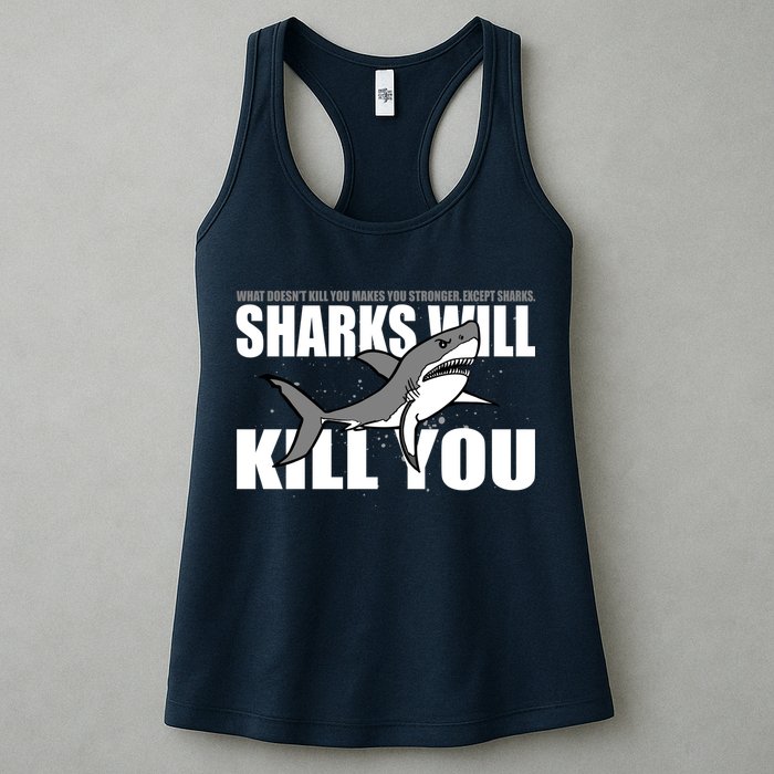 What Doesn't Kill You Stronger Except Sharks Womens Tank Top