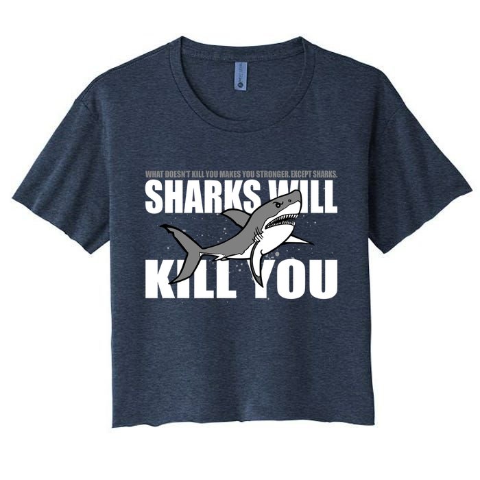 What Doesn't Kill You Stronger Except Sharks Crop Top