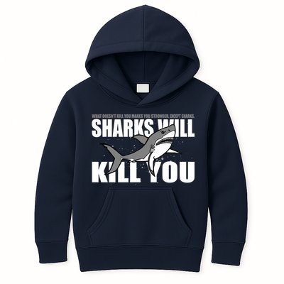 What Doesn't Kill You Stronger Except Sharks Kids Hoodie