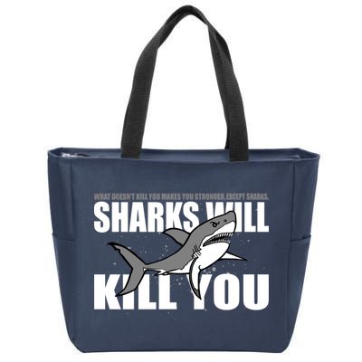 What Doesn't Kill You Stronger Except Sharks Zip Tote Bag