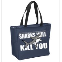 What Doesn't Kill You Stronger Except Sharks Zip Tote Bag