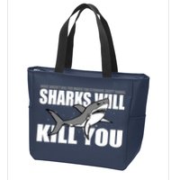 What Doesn't Kill You Stronger Except Sharks Zip Tote Bag