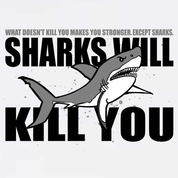 What Doesn't Kill You Stronger Except Sharks Garment-Dyed Sweatshirt
