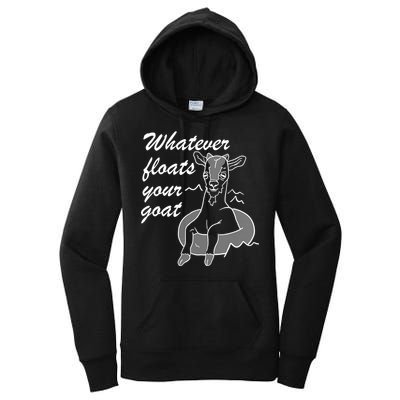 What Ever Floats Your Goat Women's Pullover Hoodie