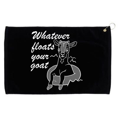 What Ever Floats Your Goat Grommeted Golf Towel