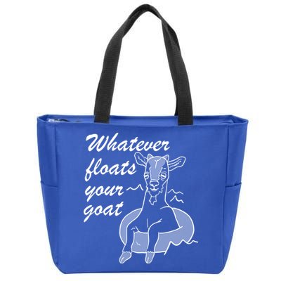 What Ever Floats Your Goat Zip Tote Bag