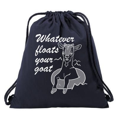 What Ever Floats Your Goat Drawstring Bag