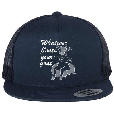 What Ever Floats Your Goat Flat Bill Trucker Hat