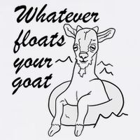 What Ever Floats Your Goat Garment-Dyed Sweatshirt