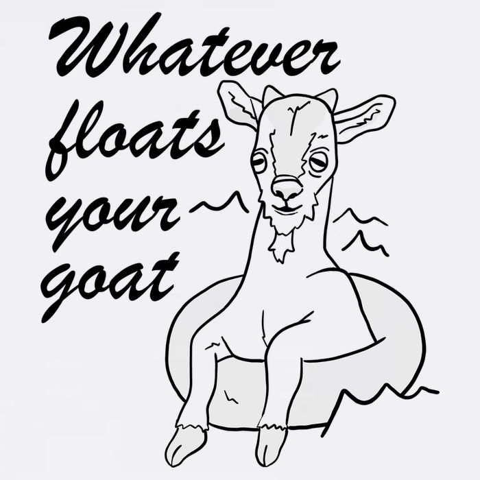 What Ever Floats Your Goat Garment-Dyed Sweatshirt