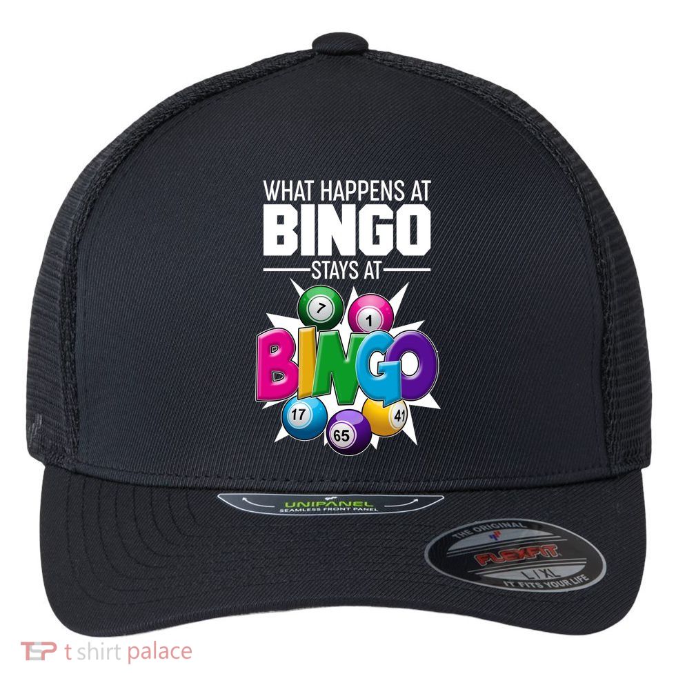 What Happens At Bingo Stays At Bingo Flexfit Unipanel Trucker Cap