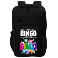 What Happens At Bingo Stays At Bingo Impact Tech Backpack