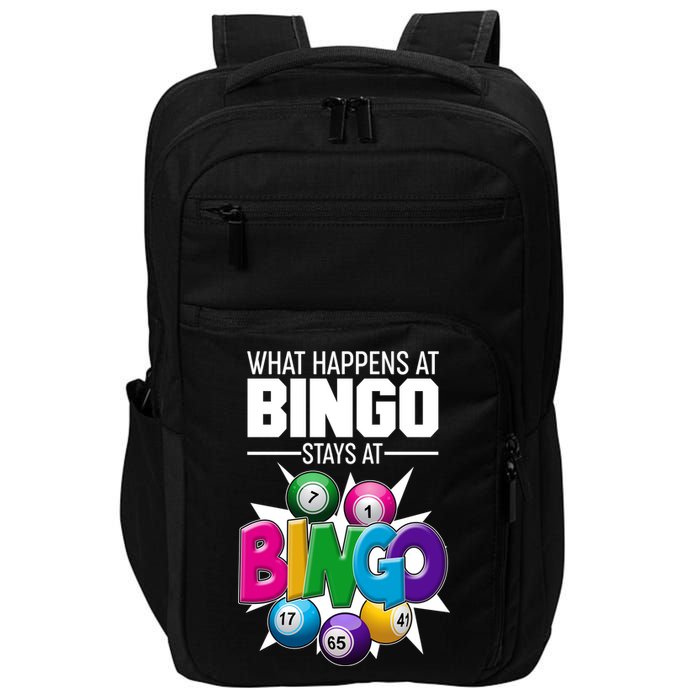 What Happens At Bingo Stays At Bingo Impact Tech Backpack