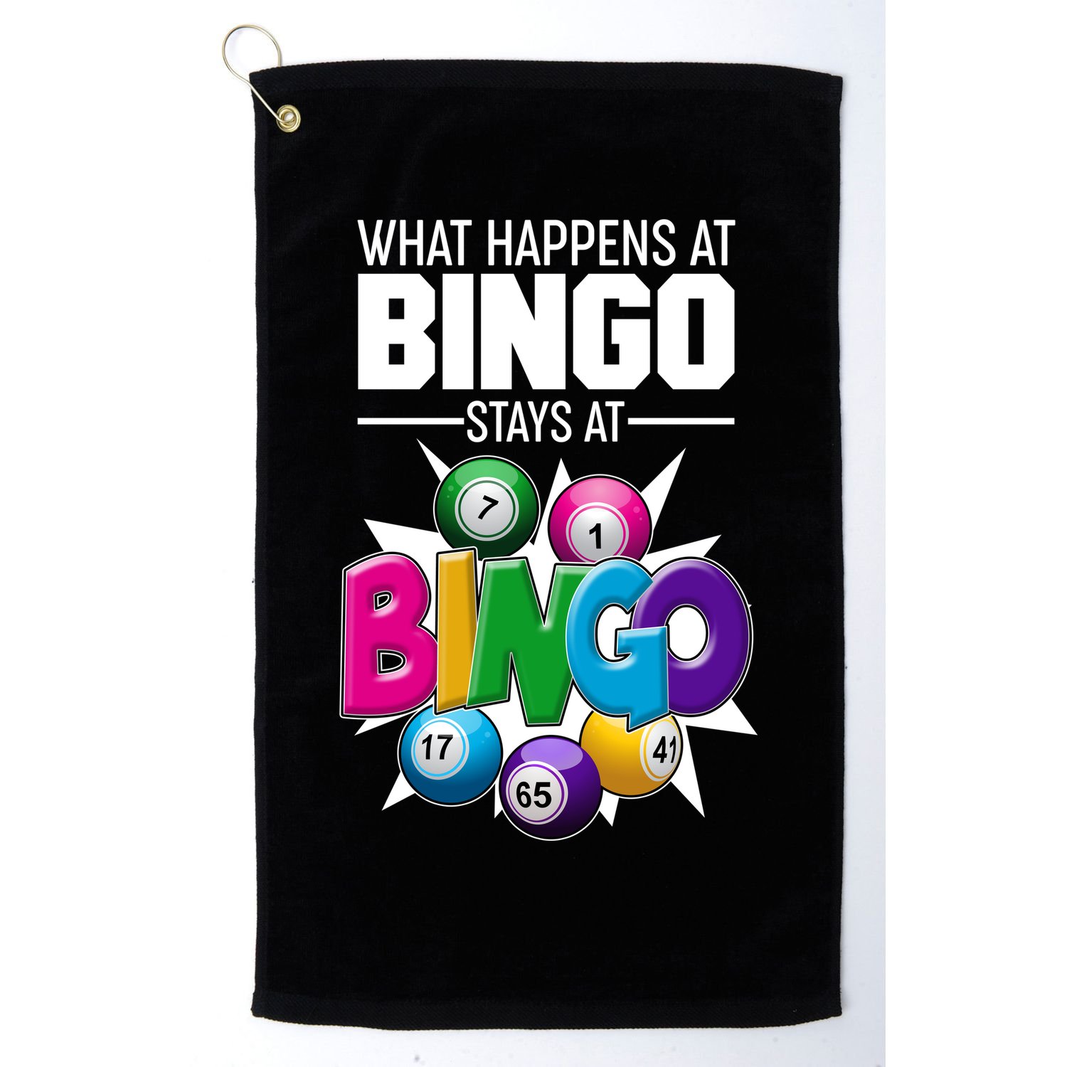 What Happens At Bingo Stays At Bingo Golf Towel