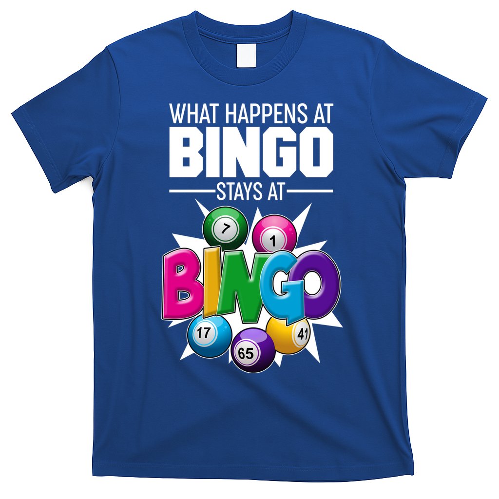 What Happens At Bingo Stays At Bingo T-Shirt