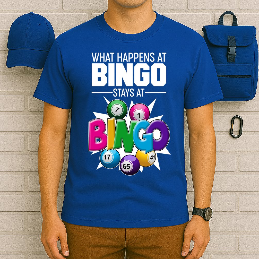 What Happens At Bingo Stays At Bingo T-Shirt