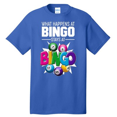 What Happens At Bingo Stays At Bingo Tall T-Shirt