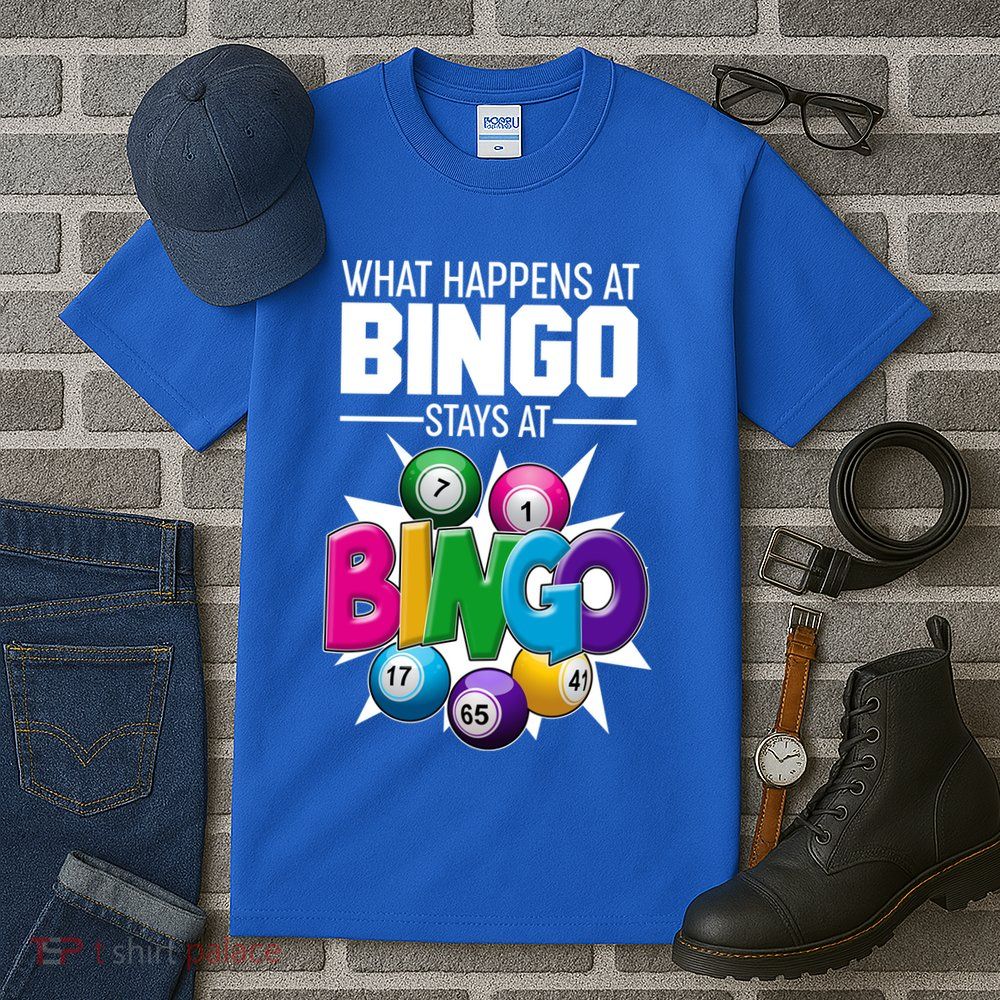 What Happens At Bingo Stays At Bingo Tall T-Shirt