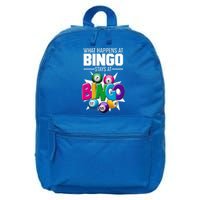 What Happens At Bingo Stays At Bingo 16 in Basic Backpack