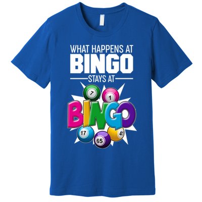 What Happens At Bingo Stays At Bingo Premium T-Shirt