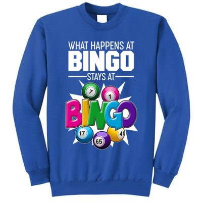 What Happens At Bingo Stays At Bingo Tall Sweatshirt