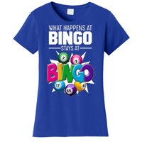 What Happens At Bingo Stays At Bingo Women's T-Shirt