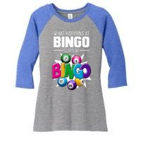 What Happens At Bingo Stays At Bingo Women's Tri-Blend 3/4-Sleeve Raglan Shirt