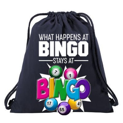 What Happens At Bingo Stays At Bingo Drawstring Bag