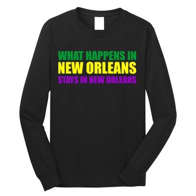 What Happens in New Orleans Stays in New Orleans Mardi Gras Long Sleeve Shirt