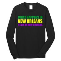 What Happens in New Orleans Stays in New Orleans Mardi Gras Long Sleeve Shirt