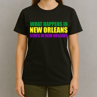 What Happens in New Orleans Stays in New Orleans Mardi Gras T-Shirt