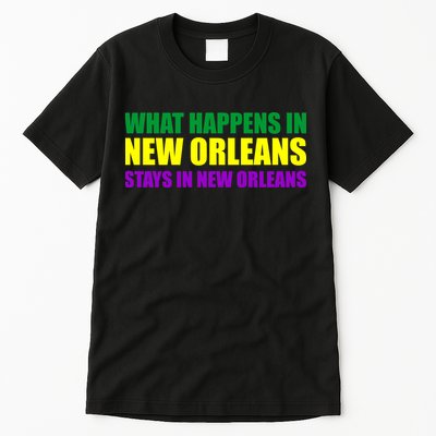 What Happens in New Orleans Stays in New Orleans Mardi Gras Tall T-Shirt