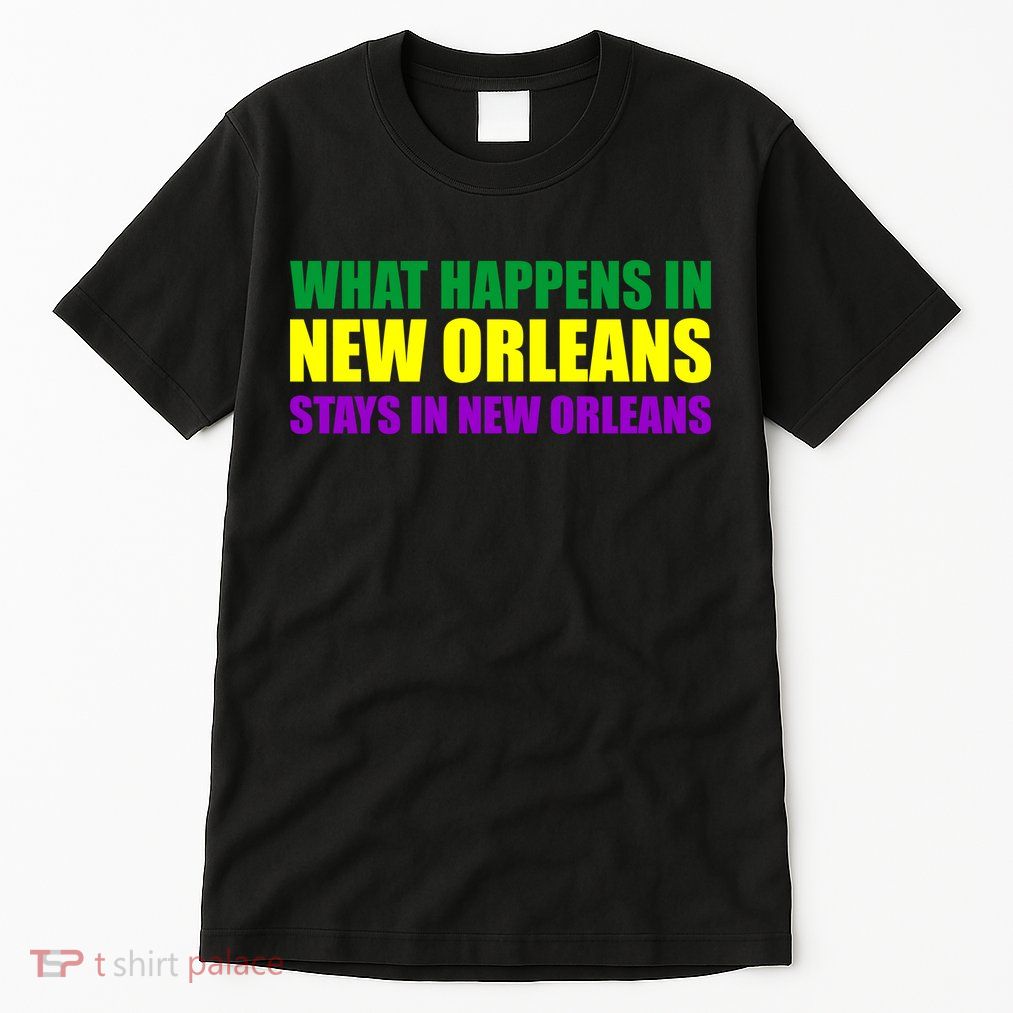 What Happens in New Orleans Stays in New Orleans Mardi Gras Tall T-Shirt