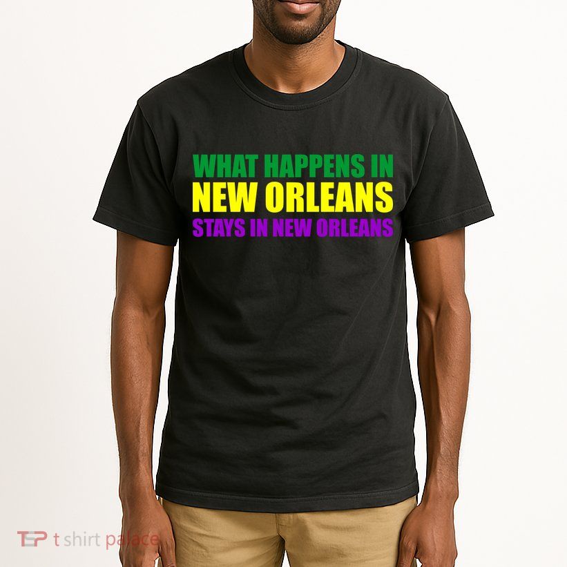What Happens in New Orleans Stays in New Orleans Mardi Gras Tall T-Shirt