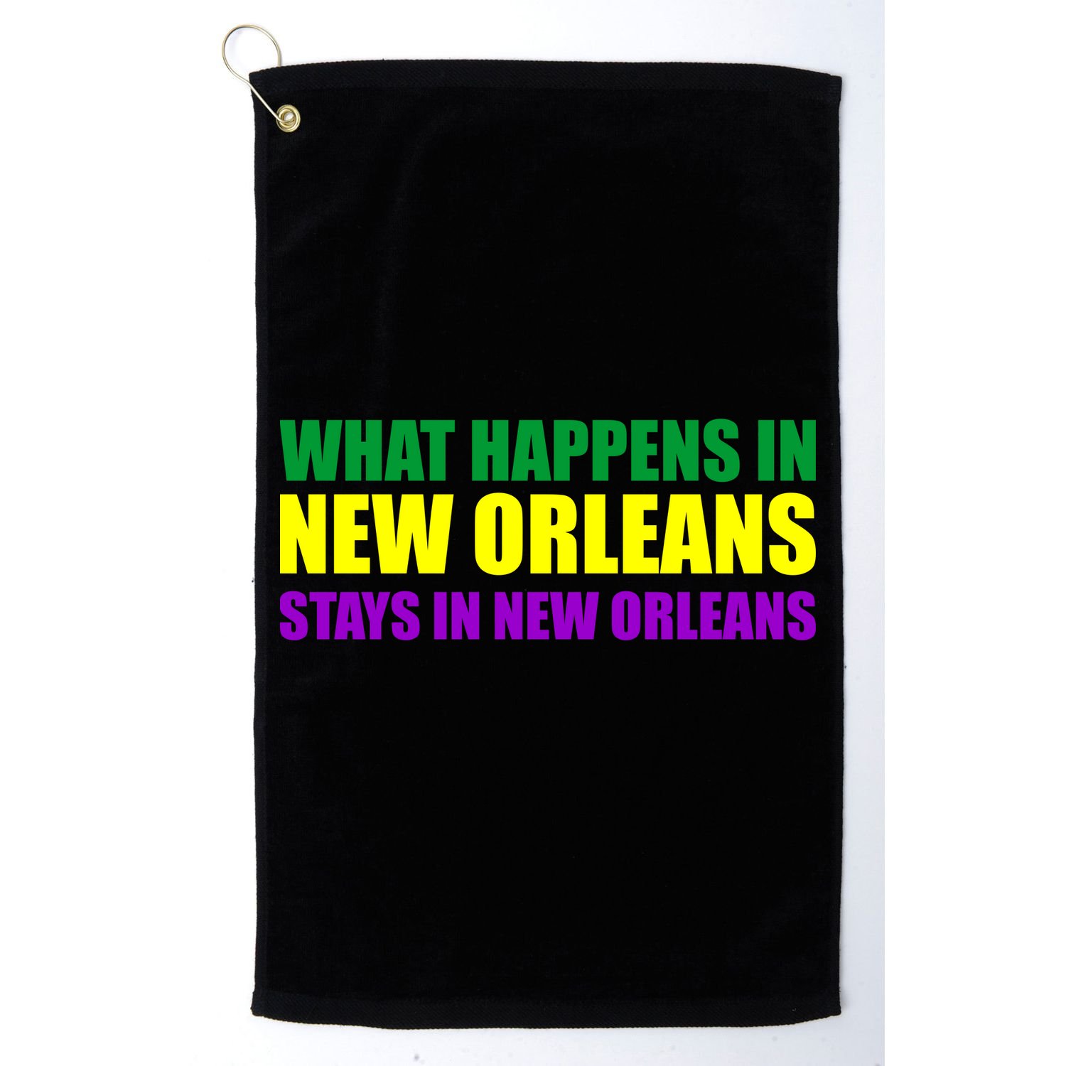 What Happens in New Orleans Stays in New Orleans Mardi Gras Golf Towel