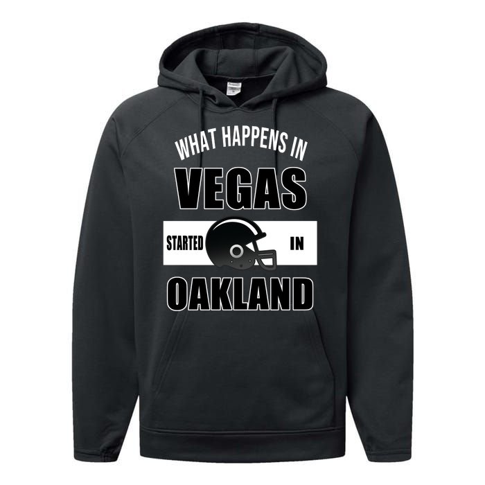 What Happens In Vegas started In Oakland Football Performance Fleece Hoodie