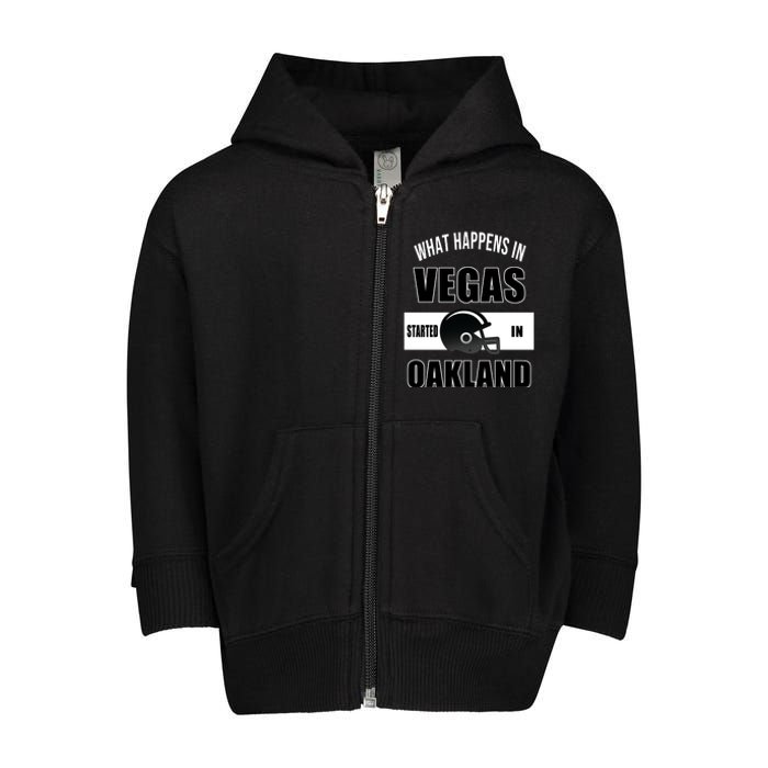 What Happens In Vegas started In Oakland Football Toddler Zip Fleece Hoodie