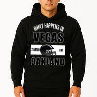 What Happens In Vegas started In Oakland Football Hoodie