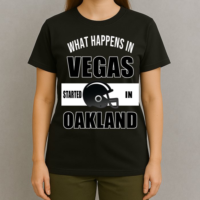 What Happens In Vegas started In Oakland Football T-Shirt