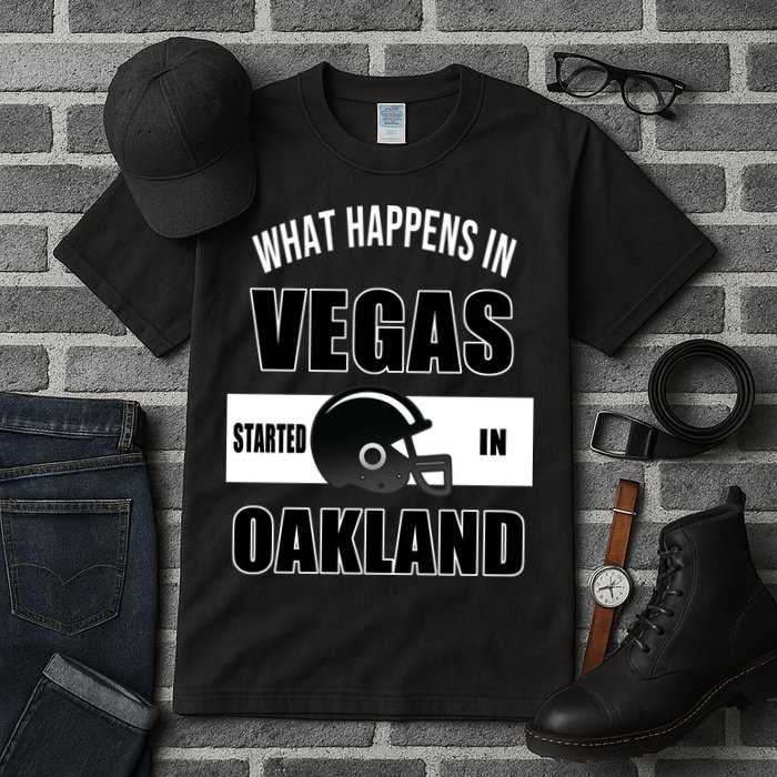 What Happens In Vegas started In Oakland Football Tall T-Shirt