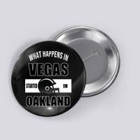 What Happens In Vegas started In Oakland Football Button