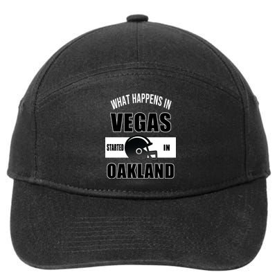 What Happens In Vegas started In Oakland Football 7-Panel Snapback Hat