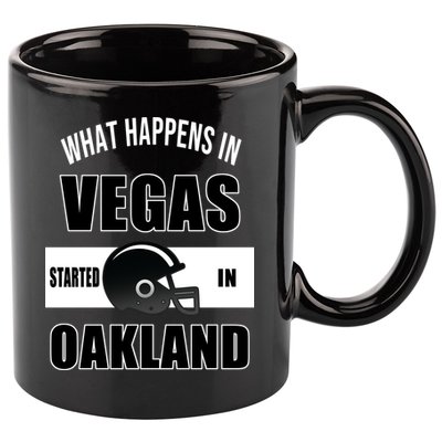 What Happens In Vegas started In Oakland Football 11oz C Handle Ceramic Mug