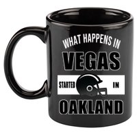What Happens In Vegas started In Oakland Football 11oz C Handle Ceramic Mug