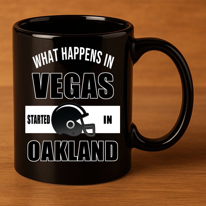 What Happens In Vegas started In Oakland Football 11oz C Handle Ceramic Mug