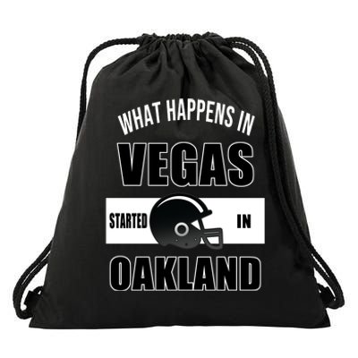 What Happens In Vegas started In Oakland Football Drawstring Bag