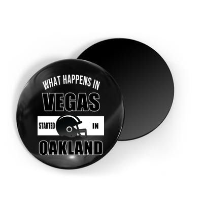 What Happens In Vegas started In Oakland Football Magnet