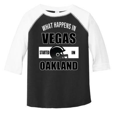 What Happens In Vegas started In Oakland Football Toddler Fine Jersey T-Shirt